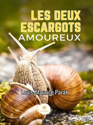 cover image of Les deux escargots amoureux